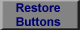 Restore Buttons